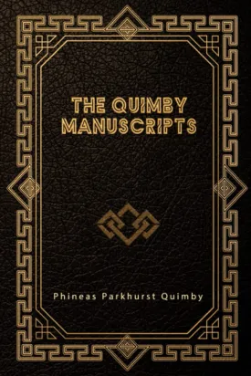 The Quimby Manuscripts Paperback  May 19, 2021